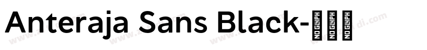 Anteraja Sans Black字体转换 Anteraja Sans Black字体转换
